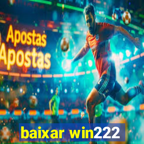 baixar win222